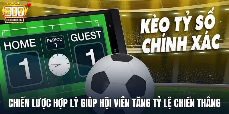 Chiến lược hợp lý giúp hội viên tăng tỷ lệ chiến thắng