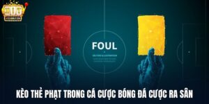 Kèo Thẻ Phạt Trong Cá Cược Bóng Đá Chơi Như Thế Nào?