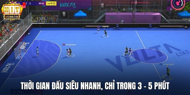 Thời gian đấu siêu nhanh, chỉ trong 3 - 5 phút